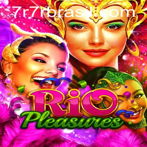 Exploring RioPleasures: An Exciting New Game Experience with 7R7R