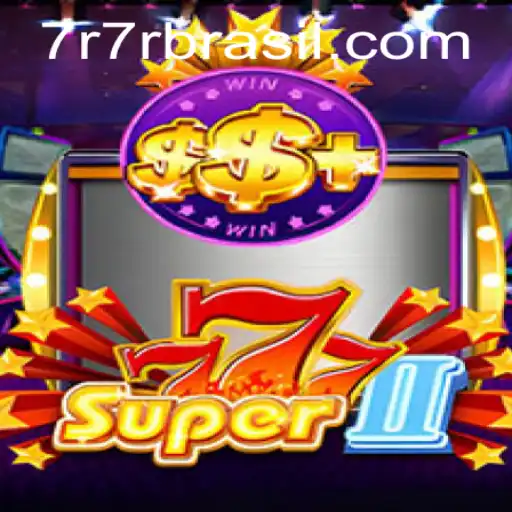 Discover the World of Super777II: A Thrilling Adventure Awaits